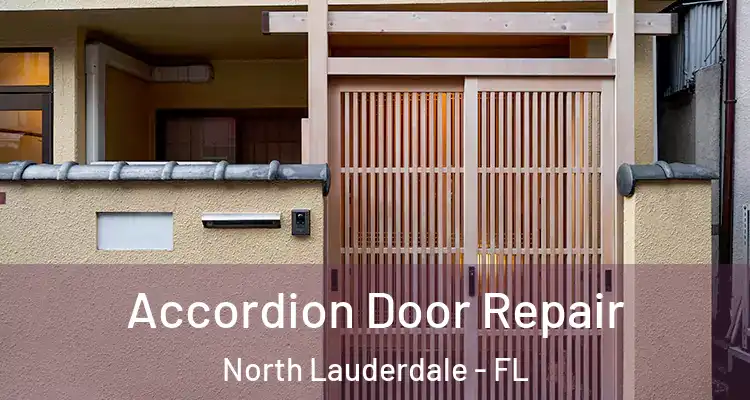  Accordion Door Repair North Lauderdale - FL