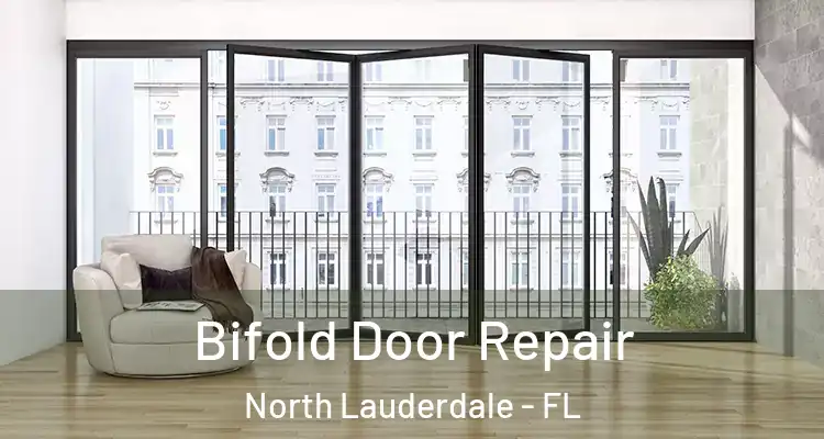  Bifold Door Repair North Lauderdale - FL