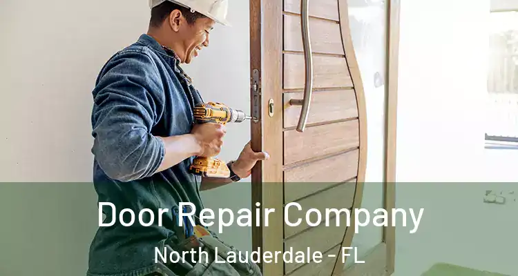  Door Repair Company North Lauderdale - FL