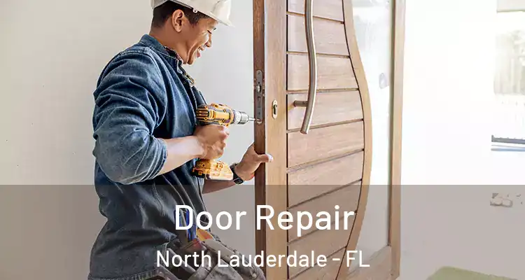  Door Repair North Lauderdale - FL