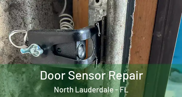  Door Sensor Repair North Lauderdale - FL
