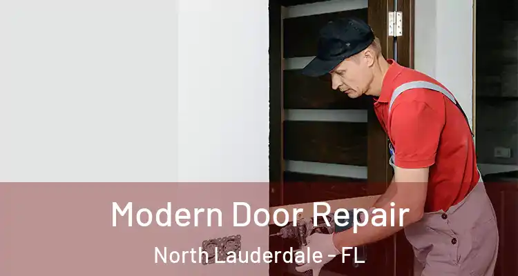  Modern Door Repair North Lauderdale - FL