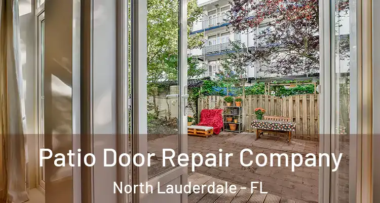  Patio Door Repair Company North Lauderdale - FL