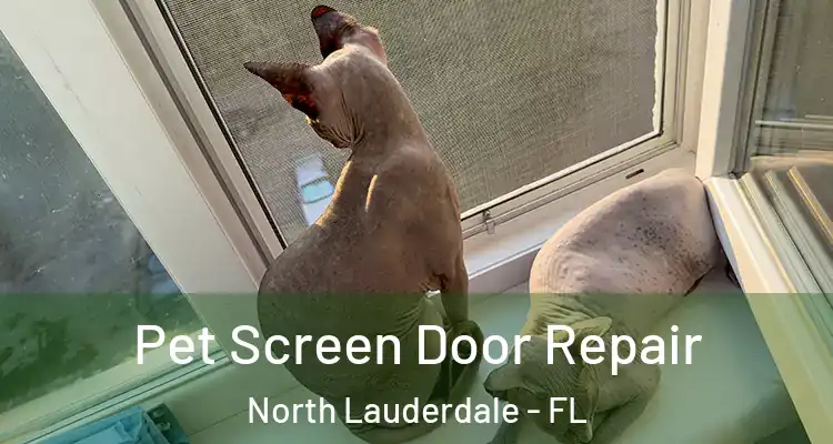  Pet Screen Door Repair North Lauderdale - FL