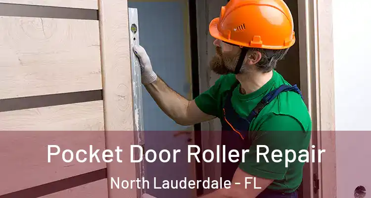  Pocket Door Roller Repair North Lauderdale - FL