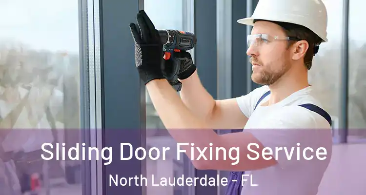  Sliding Door Fixing Service North Lauderdale - FL