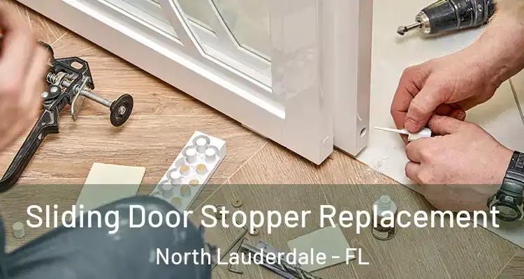  Sliding Door Stopper Replacement North Lauderdale - FL