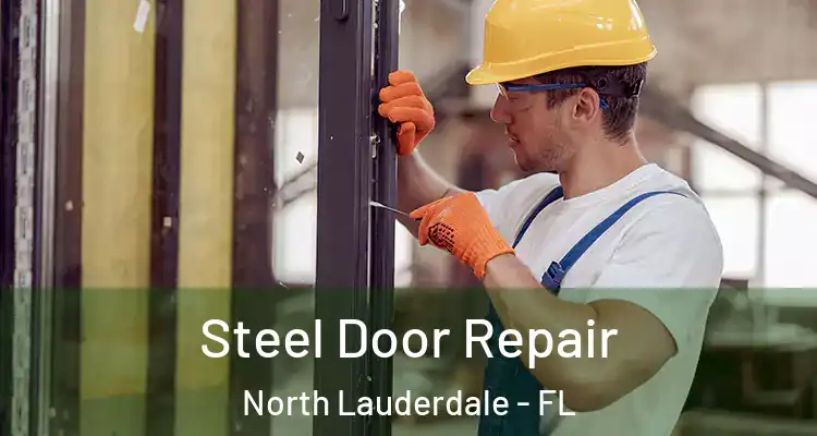  Steel Door Repair North Lauderdale - FL